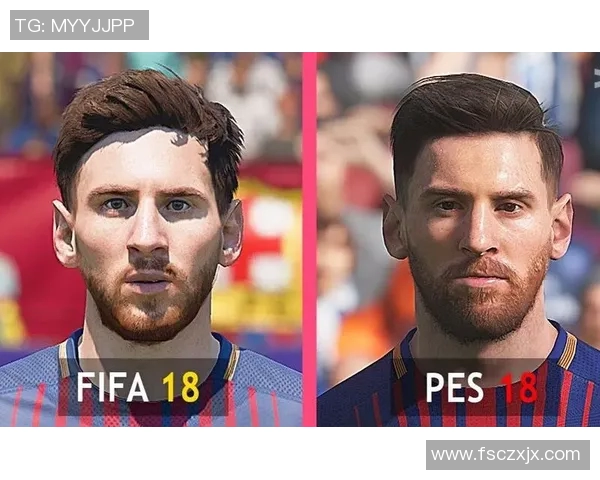 FIFA18与PES18全面对比哪款足球游戏更胜一筹
